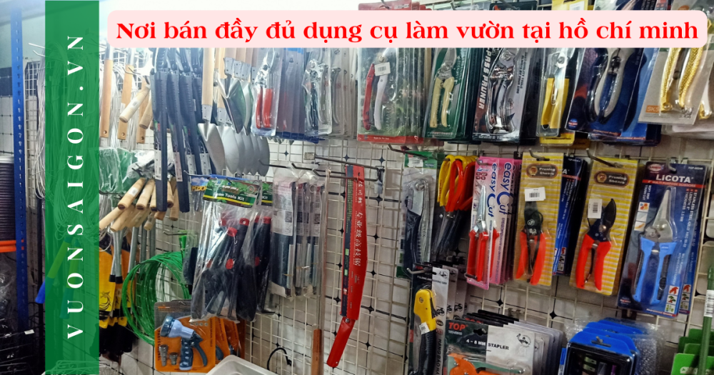 Noi Mua Day Du Dung Cu Lam Vuon Tai Ho Chi Minh